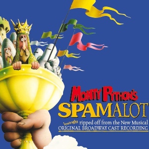 Monty Python’s Spamalot Monty Python’s Spamalot